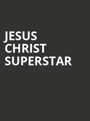 Jesus Christ Superstar, Broome County Forum, Binghamton