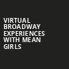 Virtual Broadway Experiences with MEAN GIRLS, Virtual Experiences for Binghamton, Binghamton
