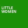 Little Women, Broome County Forum, Binghamton